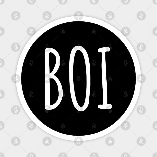 White ‘BOI’ handwritten text Magnet by keeplooping